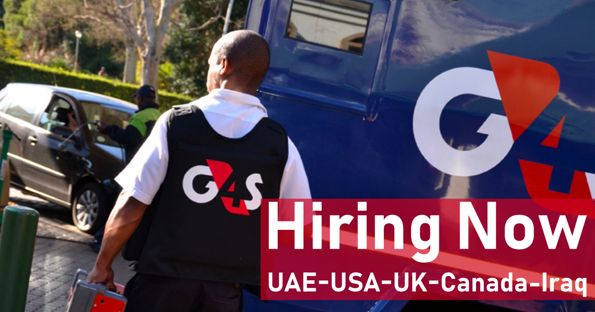 G4S Security Jobs | G4S Careers UAE-USA-UK-Canada-Iraq | 100 Jobs
